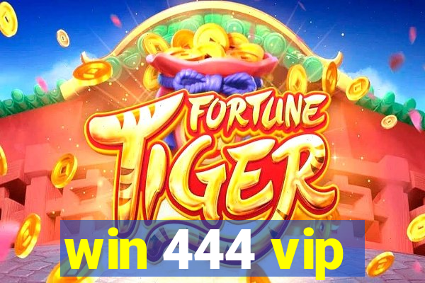 win 444 vip